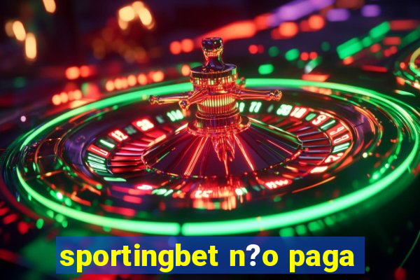 sportingbet n?o paga