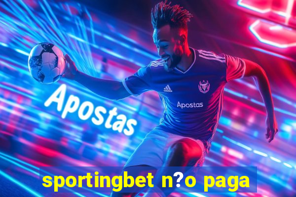 sportingbet n?o paga