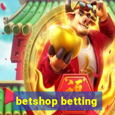 betshop betting