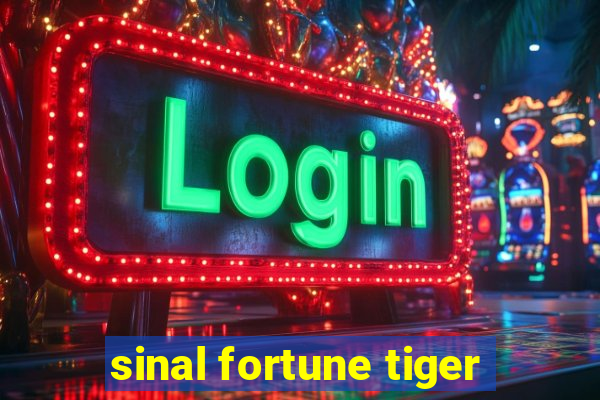 sinal fortune tiger