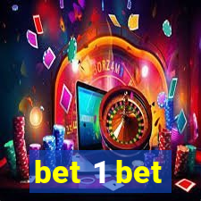 bet 1 bet