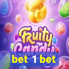 bet 1 bet