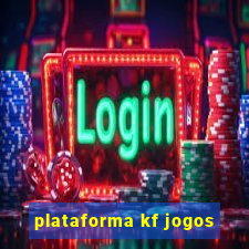 plataforma kf jogos