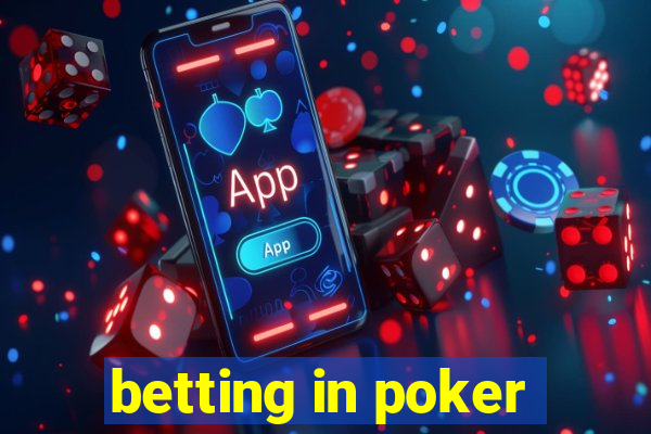 betting in poker