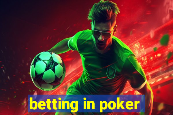 betting in poker