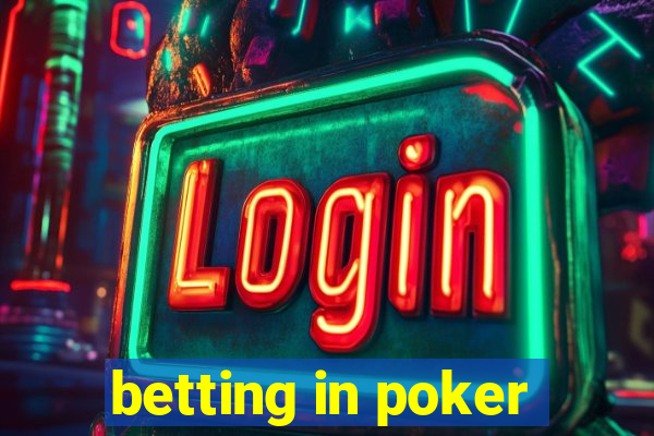 betting in poker