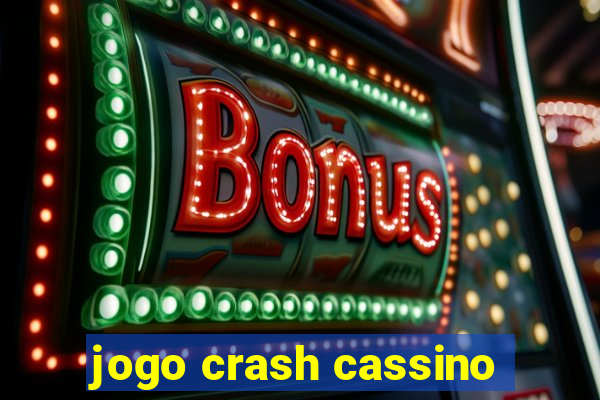 jogo crash cassino