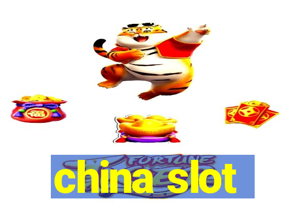 china slot