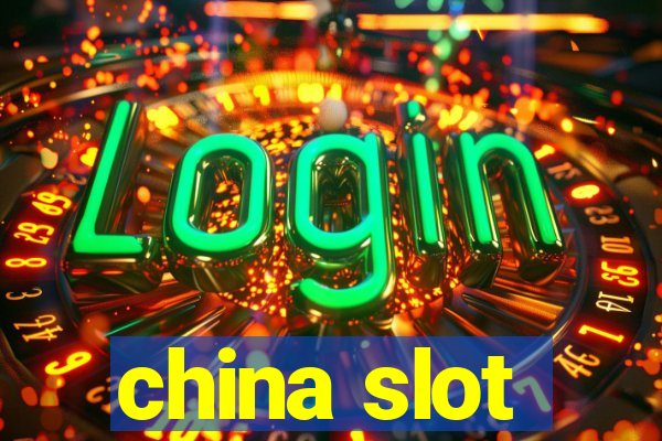 china slot