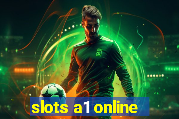 slots a1 online