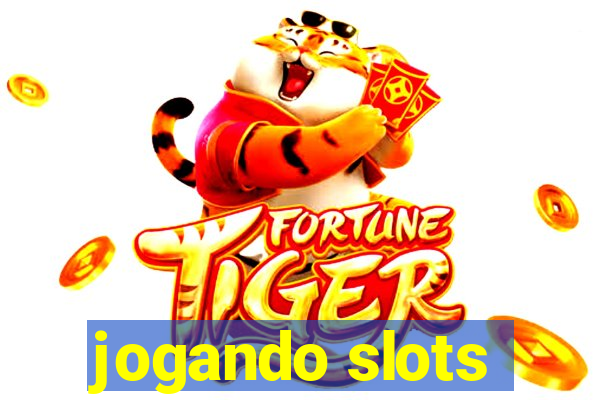 jogando slots