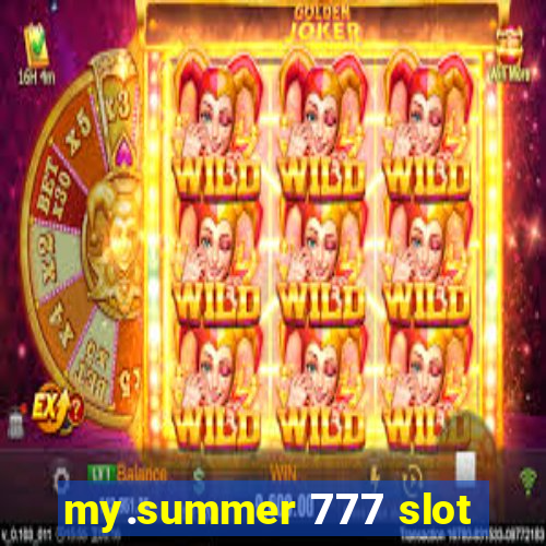 my.summer 777 slot