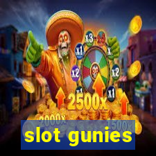 slot gunies