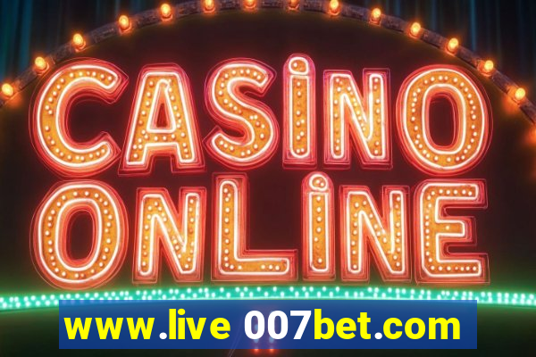 www.live 007bet.com