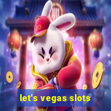 let's vegas slots