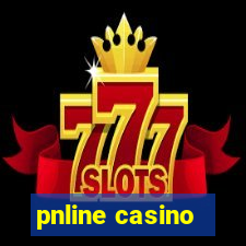 pnline casino