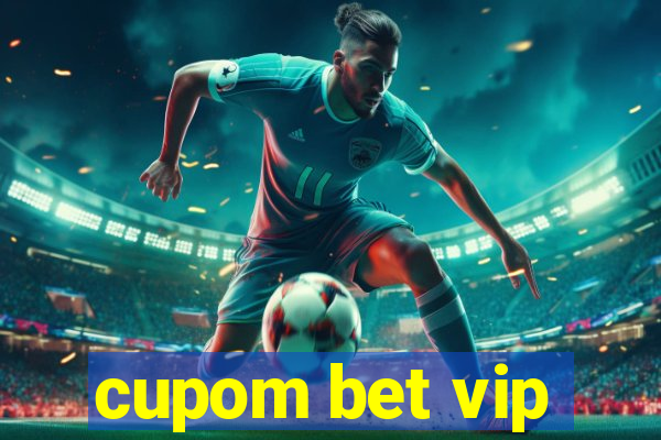 cupom bet vip