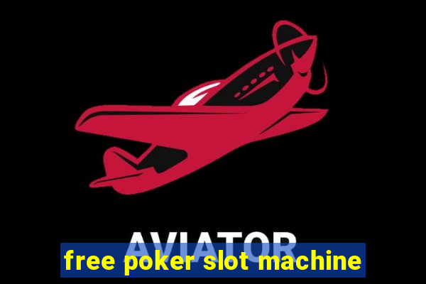 free poker slot machine