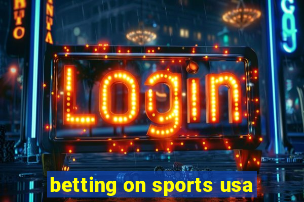 betting on sports usa