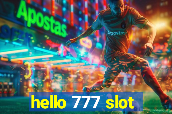 hello 777 slot