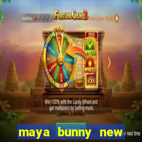 maya bunny new slot release