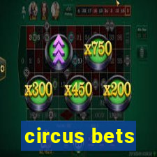 circus bets