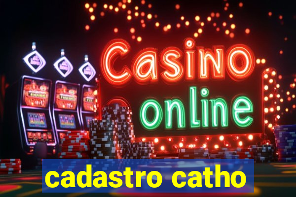 cadastro catho