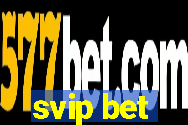 svip bet