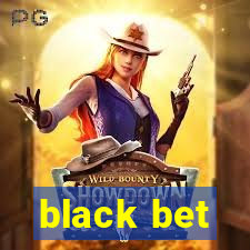 black bet