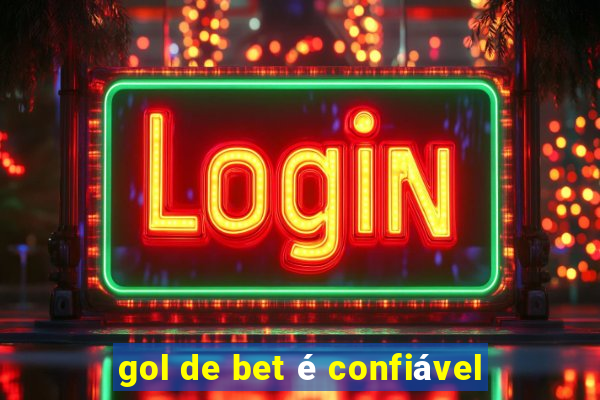 gol de bet é confiável