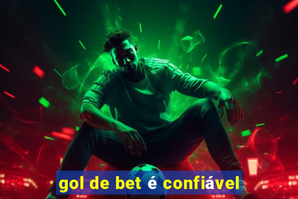 gol de bet é confiável