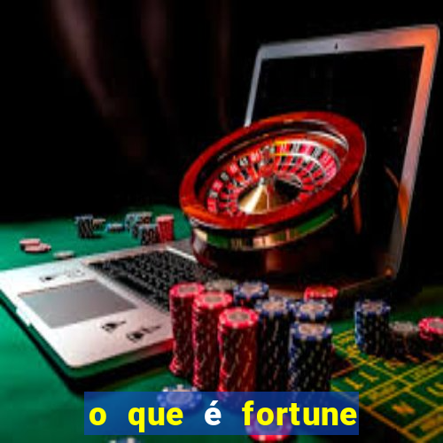 o que é fortune tiger é confiável