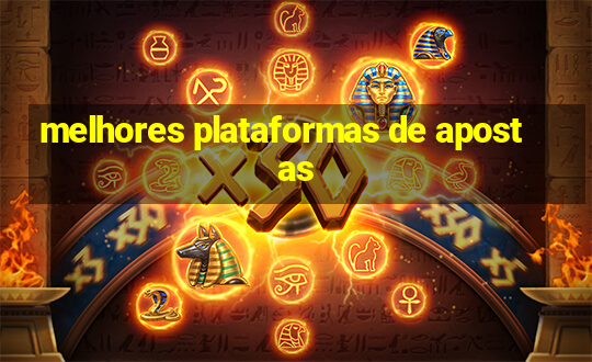 melhores plataformas de apostas