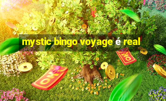 mystic bingo voyage é real