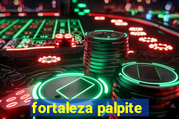 fortaleza palpite