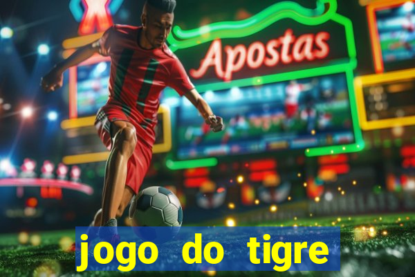 jogo do tigre ganhar bonus no cadastro