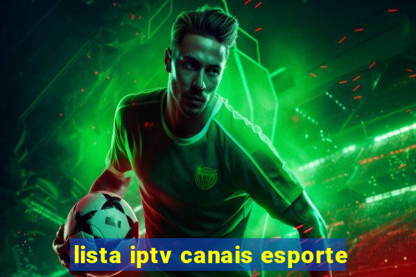 lista iptv canais esporte