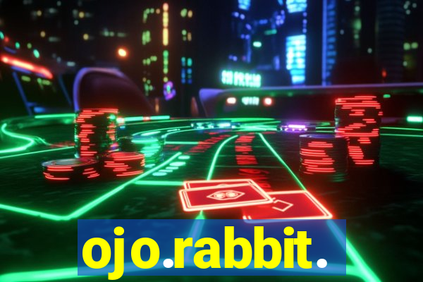 ojo.rabbit.