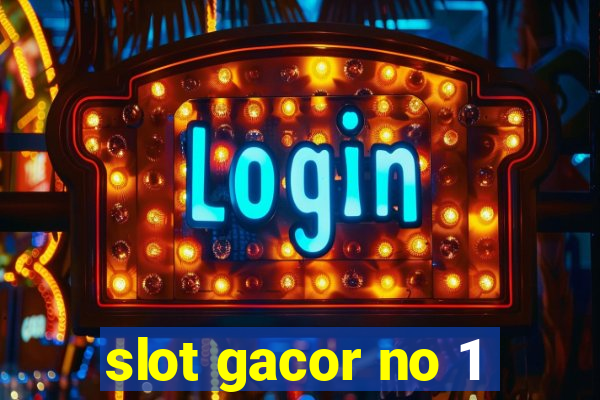 slot gacor no 1