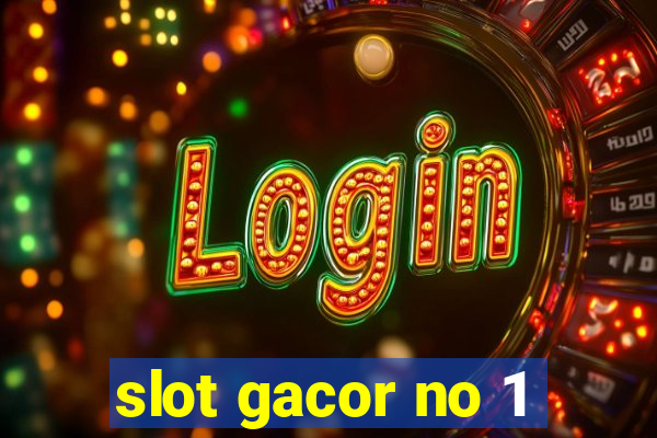 slot gacor no 1