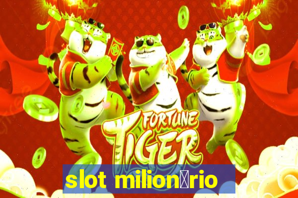 slot milion谩rio