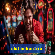 slot milion谩rio