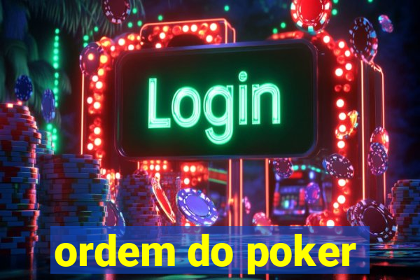 ordem do poker