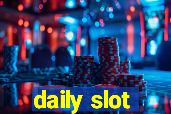 daily slot