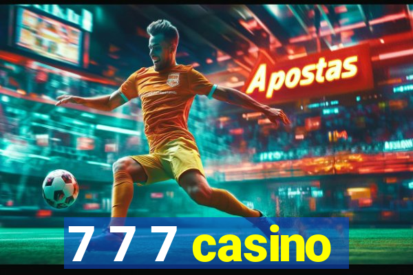 7 7 7 casino