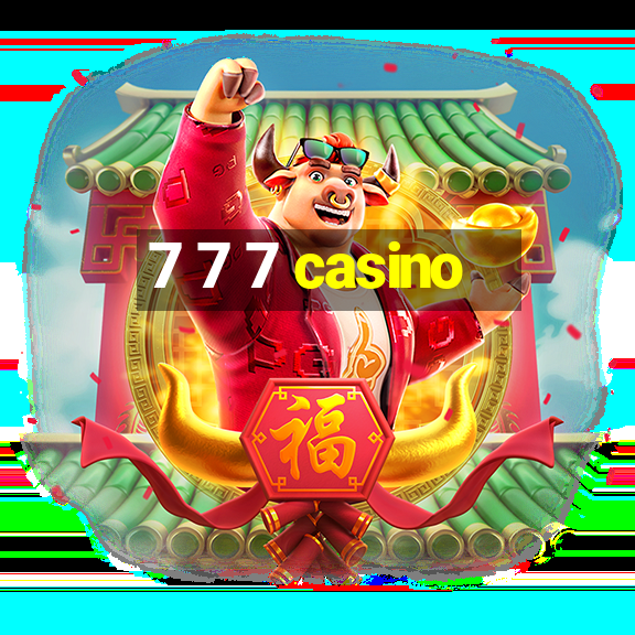 7 7 7 casino