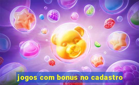 jogos com bonus no cadastro