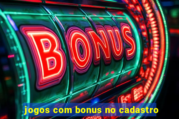 jogos com bonus no cadastro