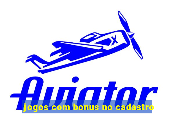 jogos com bonus no cadastro