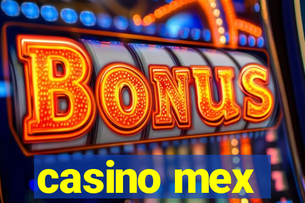 casino mex